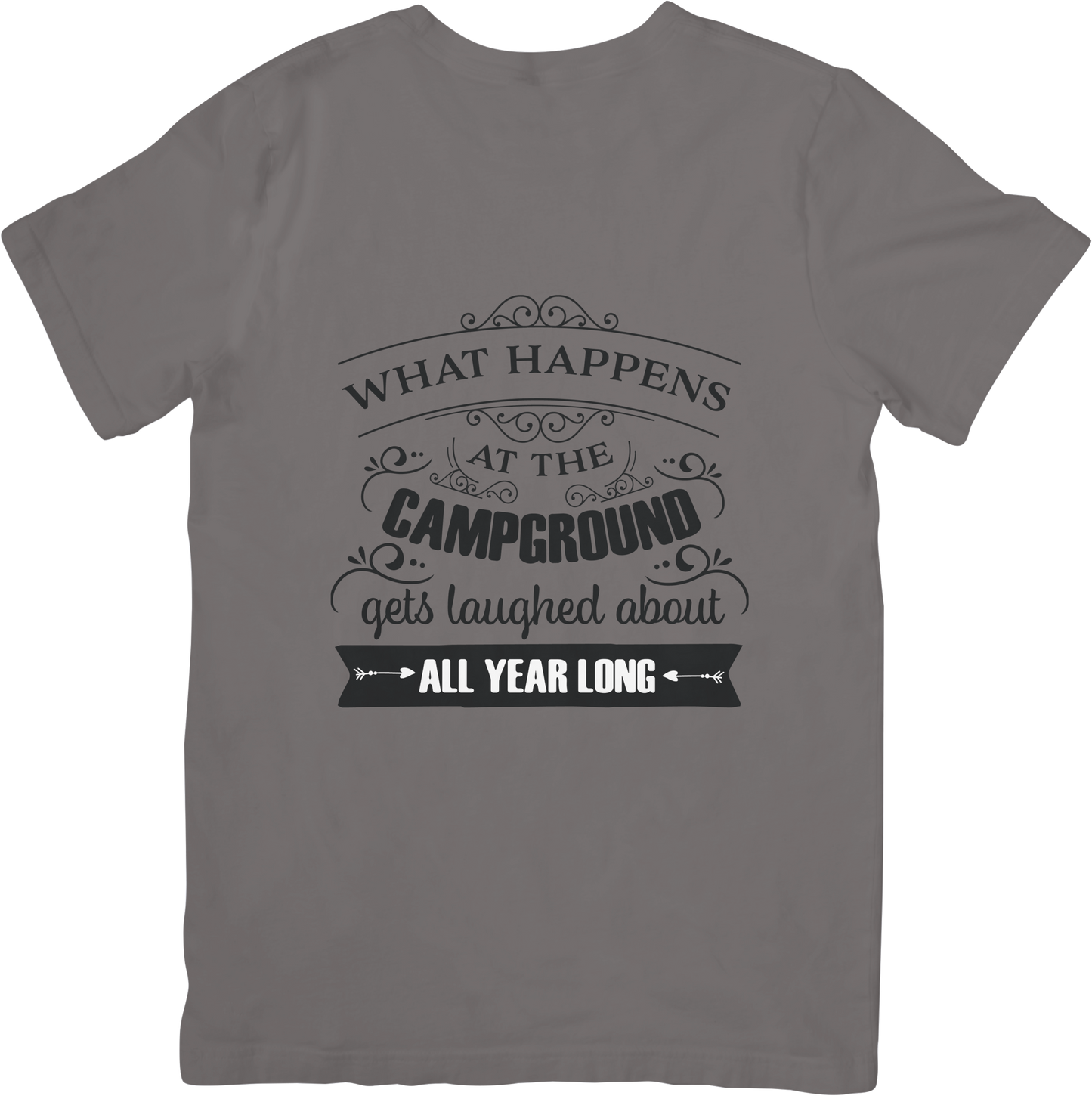 What Happens at the Campground Gets Laughed About All Year Long – Funny Camping T-Shirt for Campers & RV Lovers