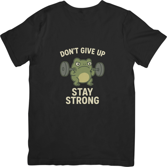 Don’t Give Up – Stay Strong Lifting Frog T-Shirt