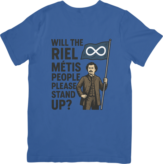 Riel Métis Stand Up Tee – Bold Cultural Pride Shirt