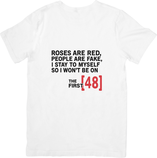 Roses Are Red People Are Fake T-Shirt – Funny True Crime Quote Tee – Stay to Myself First 48 Parody Shirt