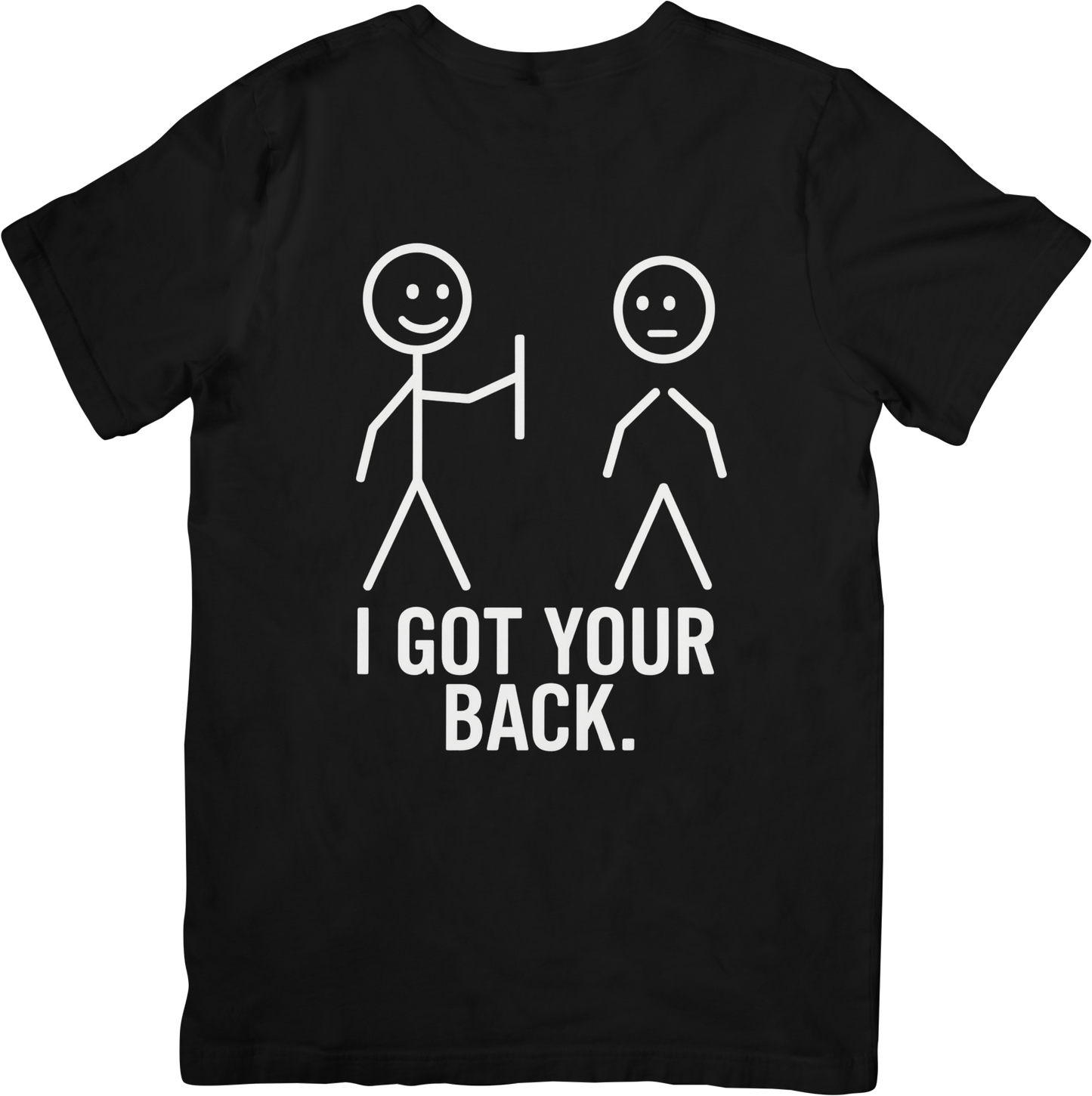 I Got Your Back – Funny Stick Figure Pun T-Shirt